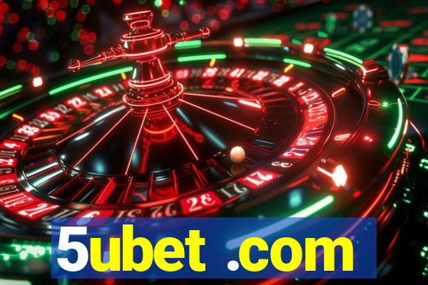 5ubet .com